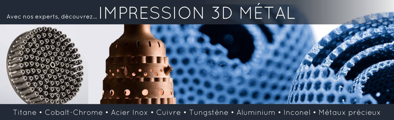 IMPRESSION 3D METAL